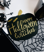 Load image into Gallery viewer, Happy Halloween Witches Sign - KLC Creation
